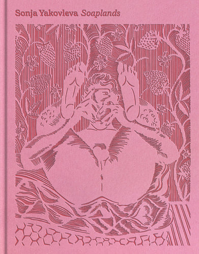 PUBLICATION: SONJA YAKOVLEVA, Soaplands, 2024