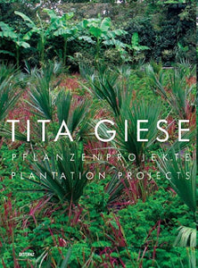 PUBLICATION: TITA GIESE, Plantation Projects, 2018